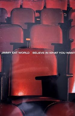 Jimmy Eat World: Believe in What You Want