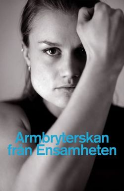 Armbryterskan från Ensamheten
