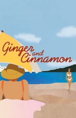 Ginger and Cinnamon