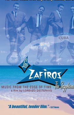 Los Zafiros: Music from the Edge of Time