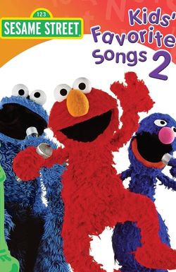 Sesame Street: Kids' Favorite Songs 2