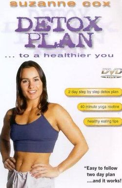 Suzanne Cox: Detox Plan... to a Healthier You