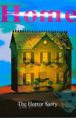 Home the Horror Story
