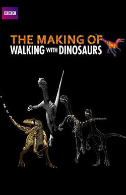 Walking with Dinosaurs: The Making Of