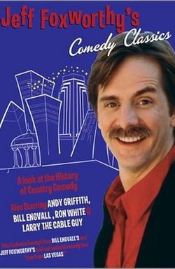 Jeff Foxworthy's Comedy Classics