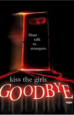 Kiss the Girls Goodbye