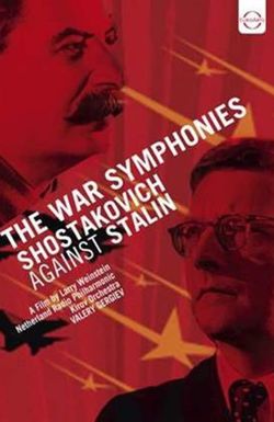 The War Symphonies: Shostakovich Against Stalin