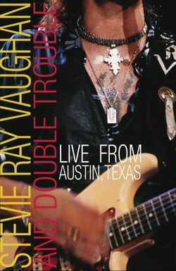 Stevie Ray Vaughan & Double Trouble: Live from Austin, Texas