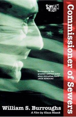 William S. Burroughs: Commissioner of Sewers