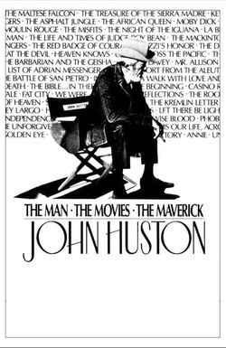 John Huston: The Man, the Movies, the Maverick