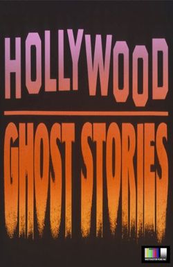 Hollywood Ghost Stories