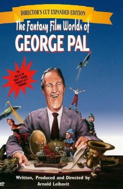 The Fantasy Film Worlds of George Pal
