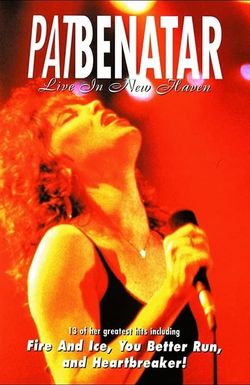 Pat Benatar: Live in New Haven