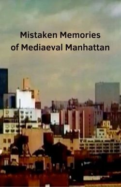 Mistaken Memories of Mediaeval Manhattan
