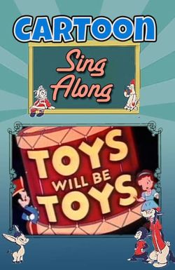 Toys Will Be Toys