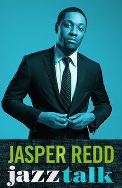 Jasper Redd: Jazz Talk
