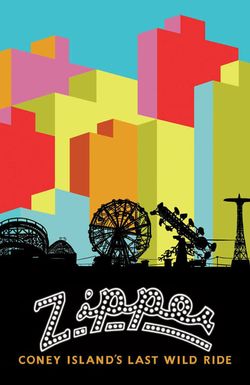 ZIPPER: Coney Island's Last Wild Ride