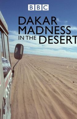 Madness in the Desert: Paris to Dakar Rally
