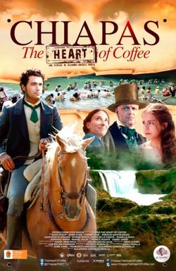 Chiapas the Heart of Coffee