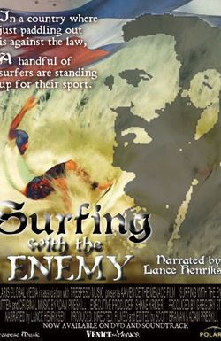 Surfing with the Enemy
