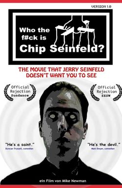 Who the F#ck Is Chip Seinfeld?