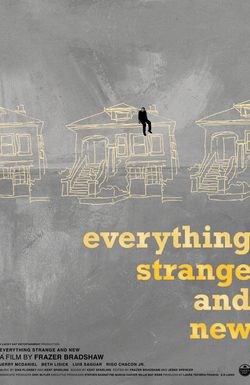 Everything Strange and New