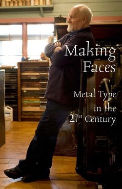 Making Faces: Metal Type in the 21st Century