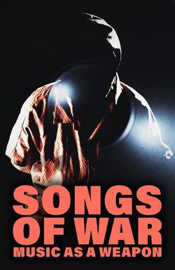 Songs of War: Music as a Weapon