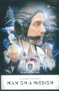 Man on a Mission: Richard Garriott's Road to the Stars