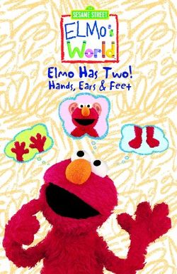 Elmo's World: Elmo Has Two! Hands, Ears & Feet