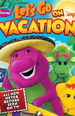 Barney: Let's Go on Vacation