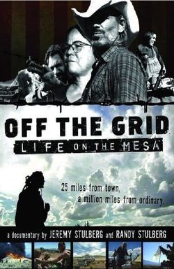Off the Grid: Life on the Mesa