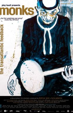 Monks - The Transatlantic Feedback