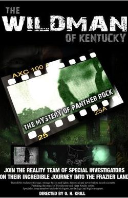 The Wildman of Kentucky: The Mystery of Panther Rock