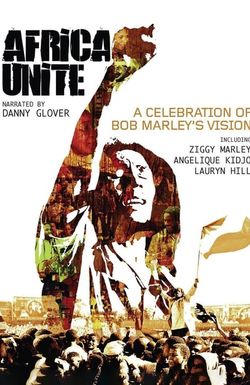 Africa Unite: A Celebration of Bob Marley's 60th Birthday