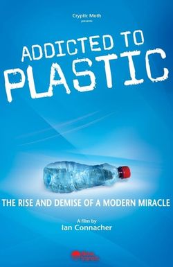 Addicted to Plastic
