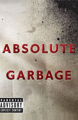 Absolute Garbage