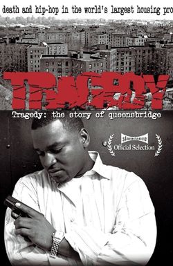 Tragedy: The Story of Queensbridge