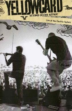 Yellowcard: Beyond Ocean Avenue Live at the Electric Factory