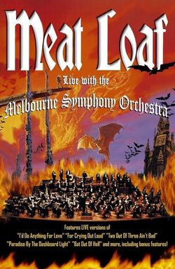 Meat Loaf: Live with the Melbourne Symphony Orchestra