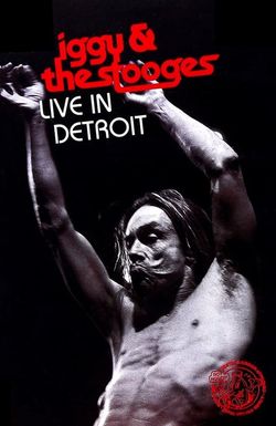 Iggy & the Stooges: Live in Detroit