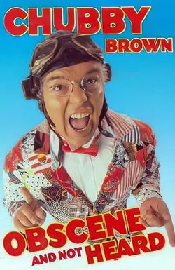 Roy Chubby Brown: Obscene and Not Heard