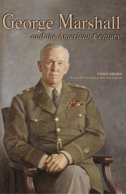 George Marshall & the American Century