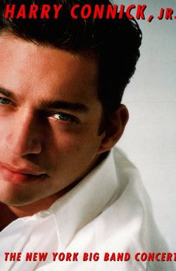 Harry Connick Jr.: The New York Big Band Concert