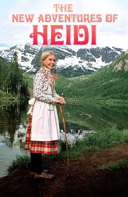 The New Adventures of Heidi
