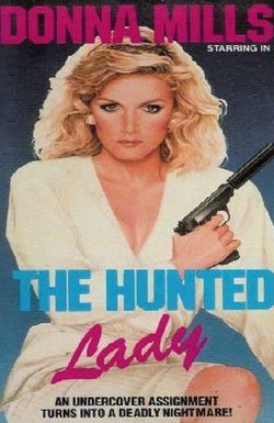 The Hunted Lady