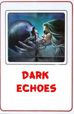 Dark Echoes