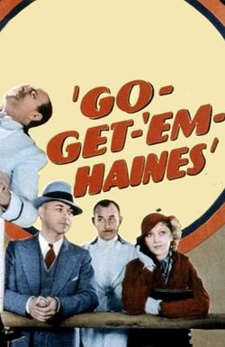 Go-Get-'Em, Haines