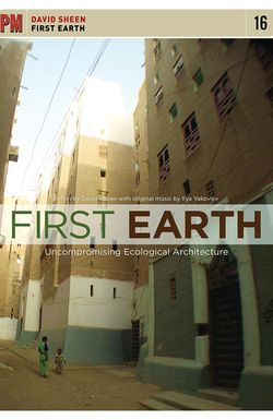 First Earth: Uncompromising Ecological Architecture