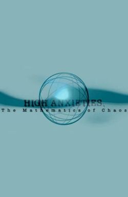 High Anxieties: The Mathematics of Chaos